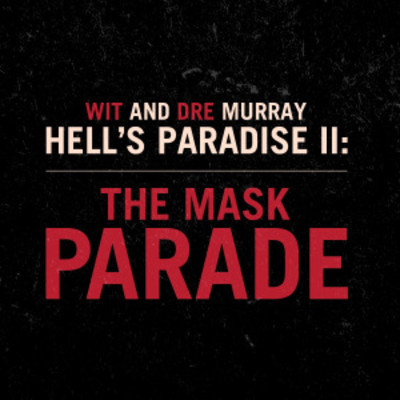 Hell’s Paradise II: The Mask Parade