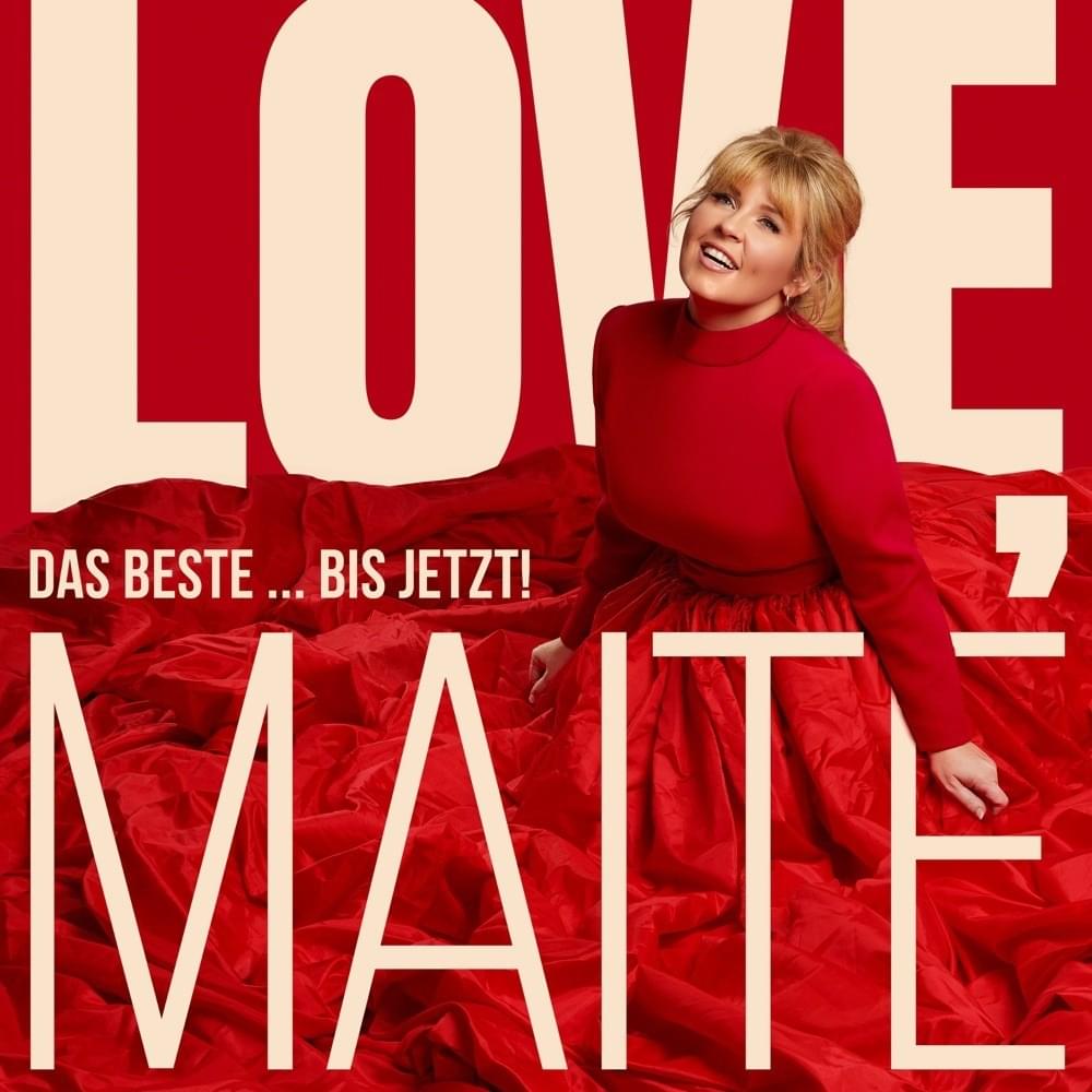 Love, Maite - Das Beste ... bis jetzt! - Deluxe