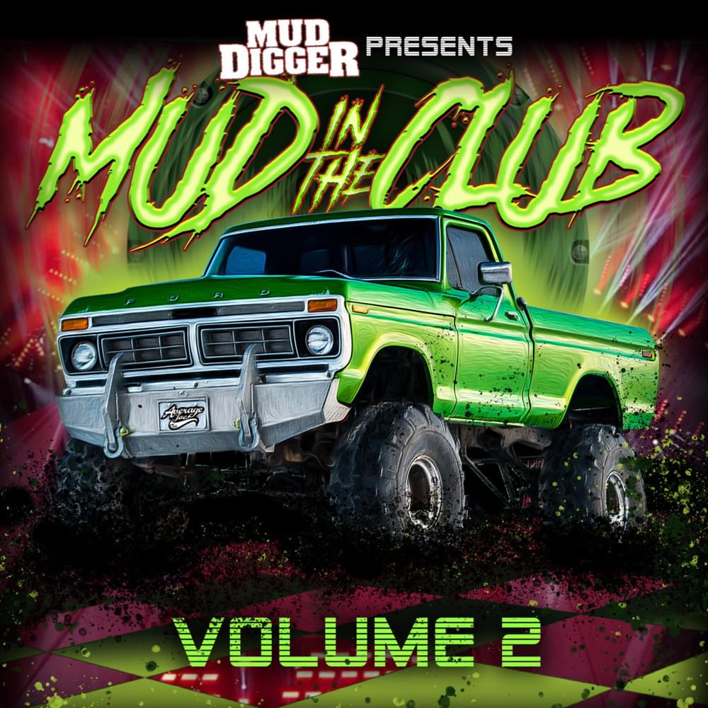 Mud Digger Presents: Mud in the Club, Vol. 2