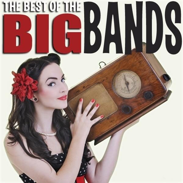 The Best of the Big Bands