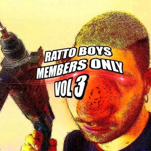 R4TTOBOYS: MEMBERS ONLY VOL. 3