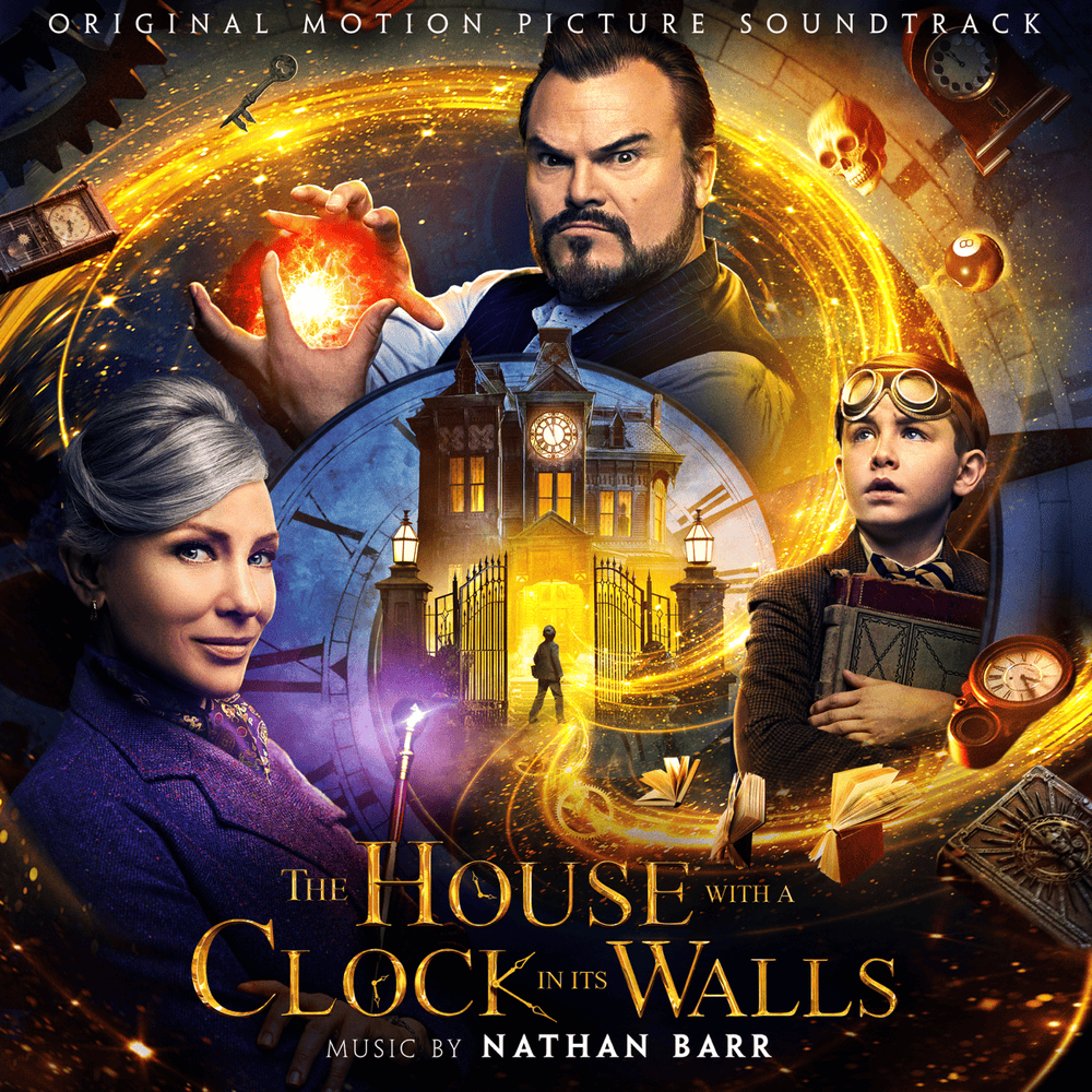 The House with a Clock in Its Walls (Original Motion Picture Soundtrack)
