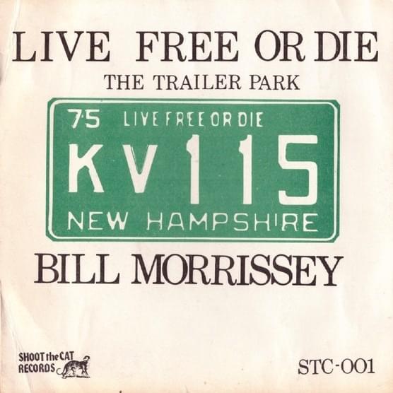 Live Free Or Die / The Trailer Park