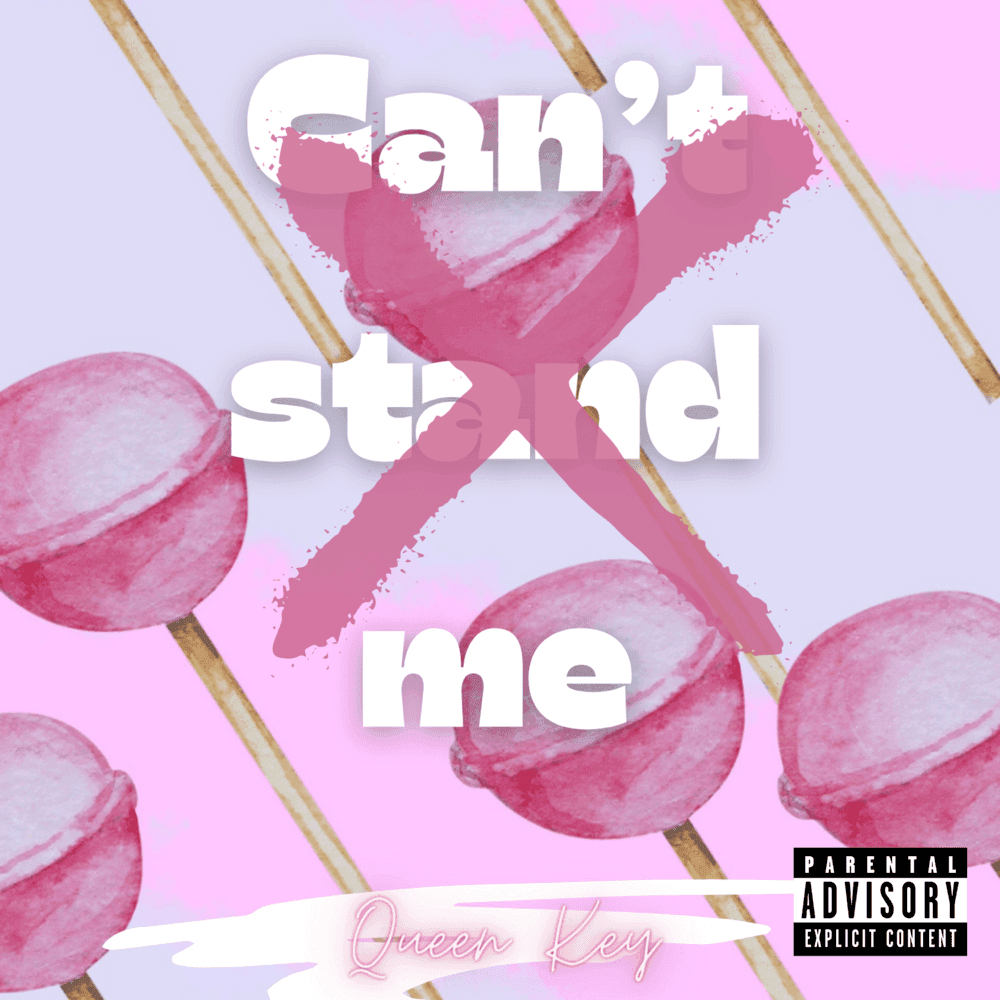 Album cover art for "Can't Stand Me" by Queen Key