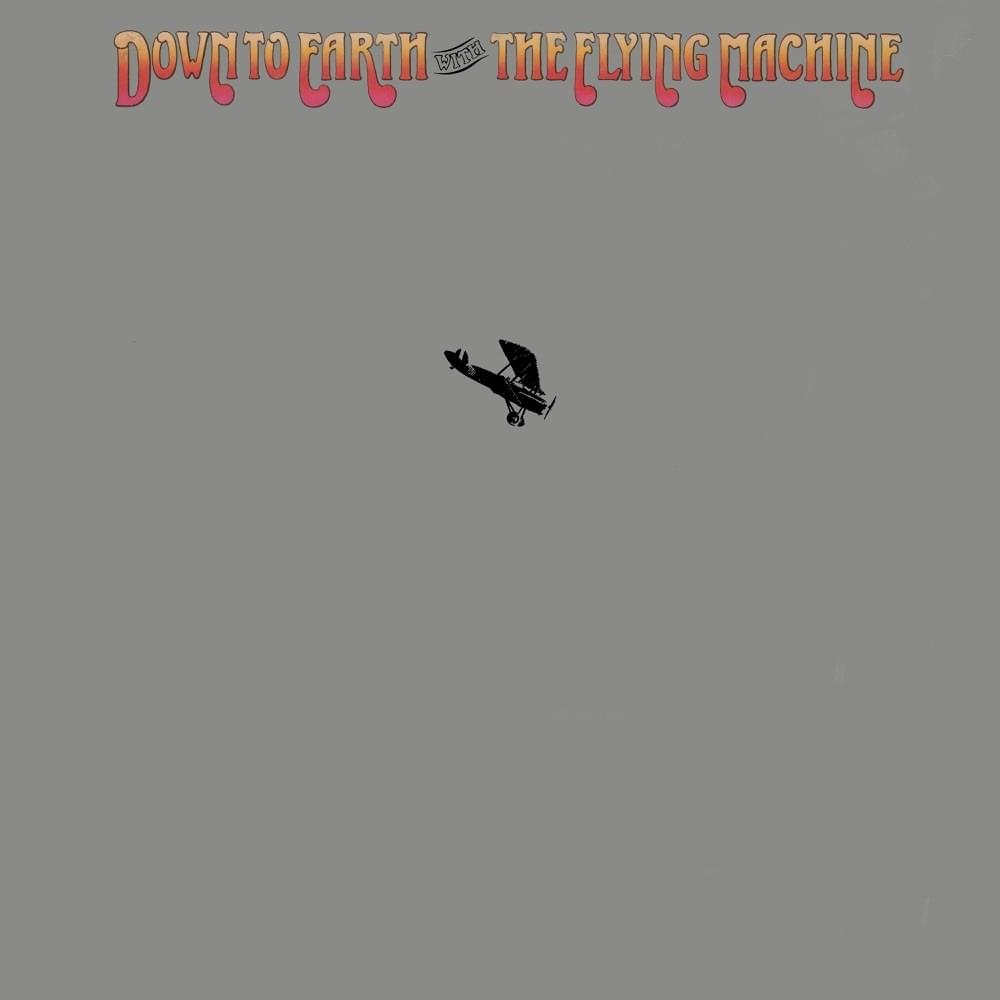 Down to Earth with The Flying Machine (Expanded Edition)