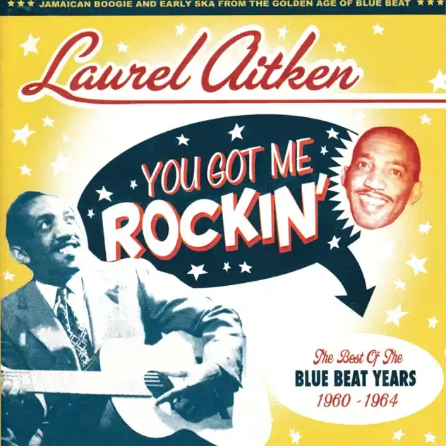 You Got Me Rockin’: The Best of the Blue Beat Years 1960 - 1964