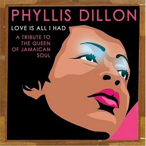 Love Is All I Had: A Tribute To The Queen of Jamaican Soul