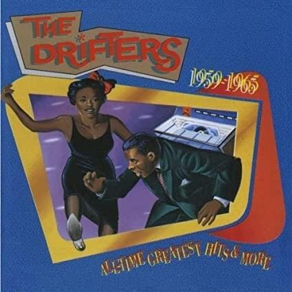 The Drifters: All-Time Greatest Hits and More 1959-1965