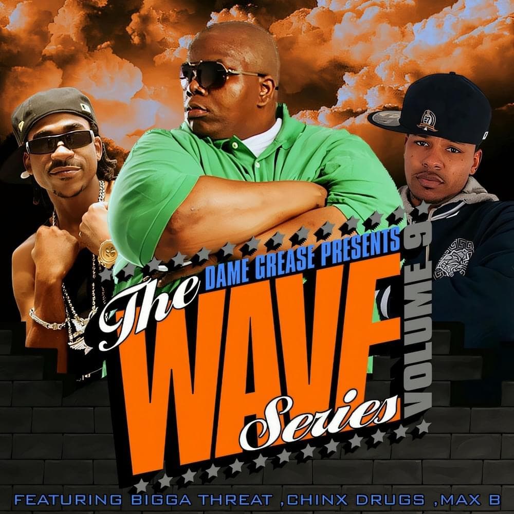 Dame Grease Presents The Wave Series Vol.9