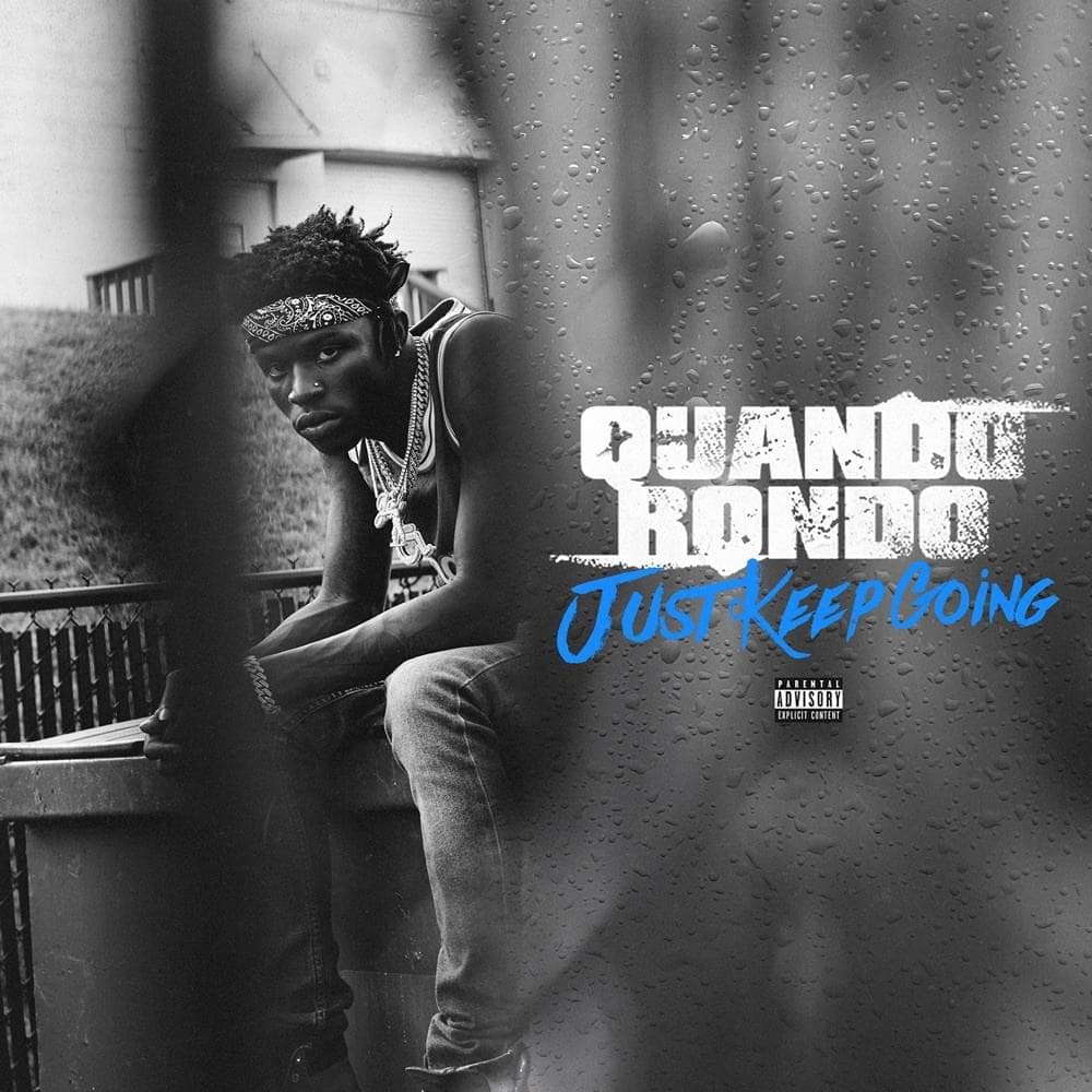 Album cover art for "Just Keep Going" by Quando Rondo