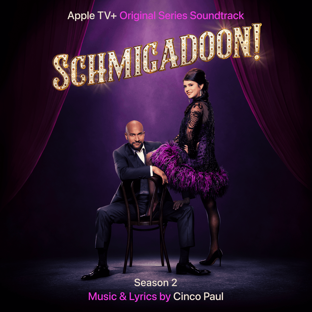 Schmigadoon!: Season 2 (Apple TV+ Original Series Soundtrack)