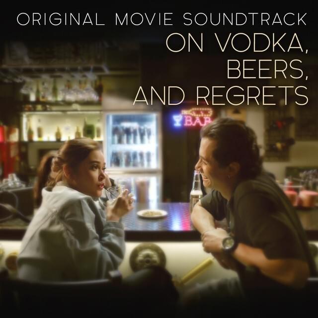 On Vodka, Beers & Regrets (Original Movie Soundtrack)