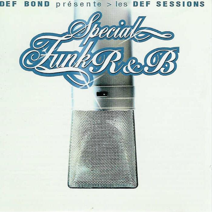 Les Def Sessions - Spécial Funk R&B