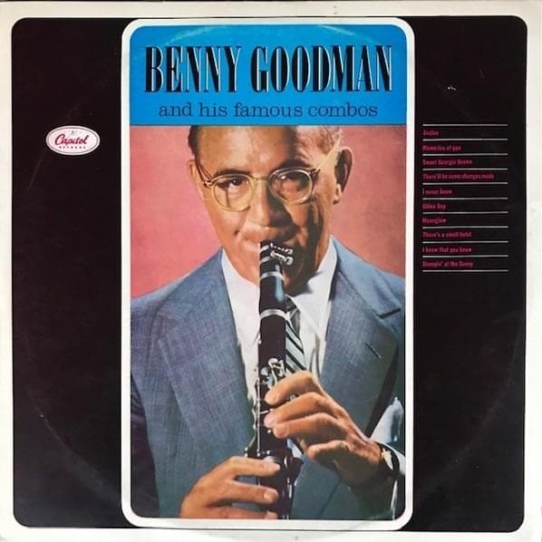 Benny Goodman And His Famous Combos