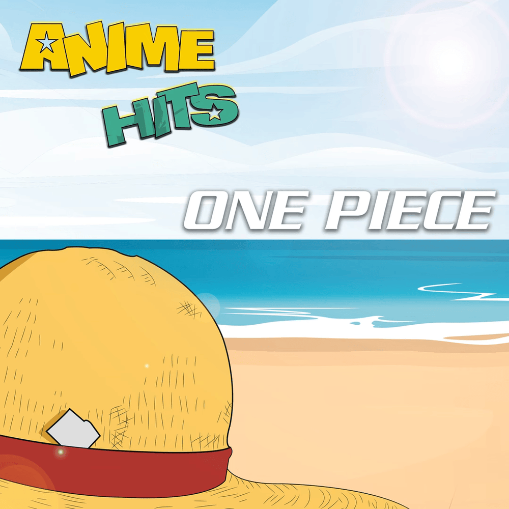 ANIME HITS. One Piece
