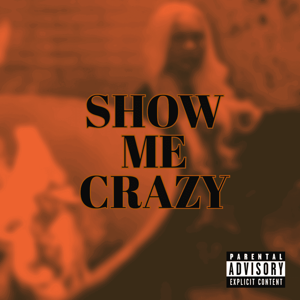 Album cover art for "Show Me Crazy" by Queen Key