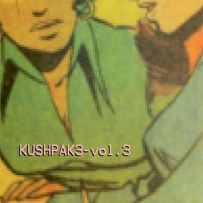 KushPak 3 - Vol. 3