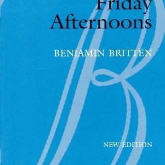 Friday Afternoons, Op. 7