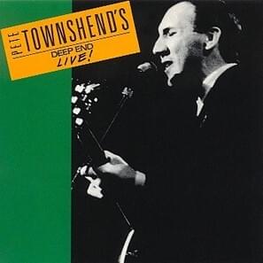 Pete Townshend’s Deep End Live!