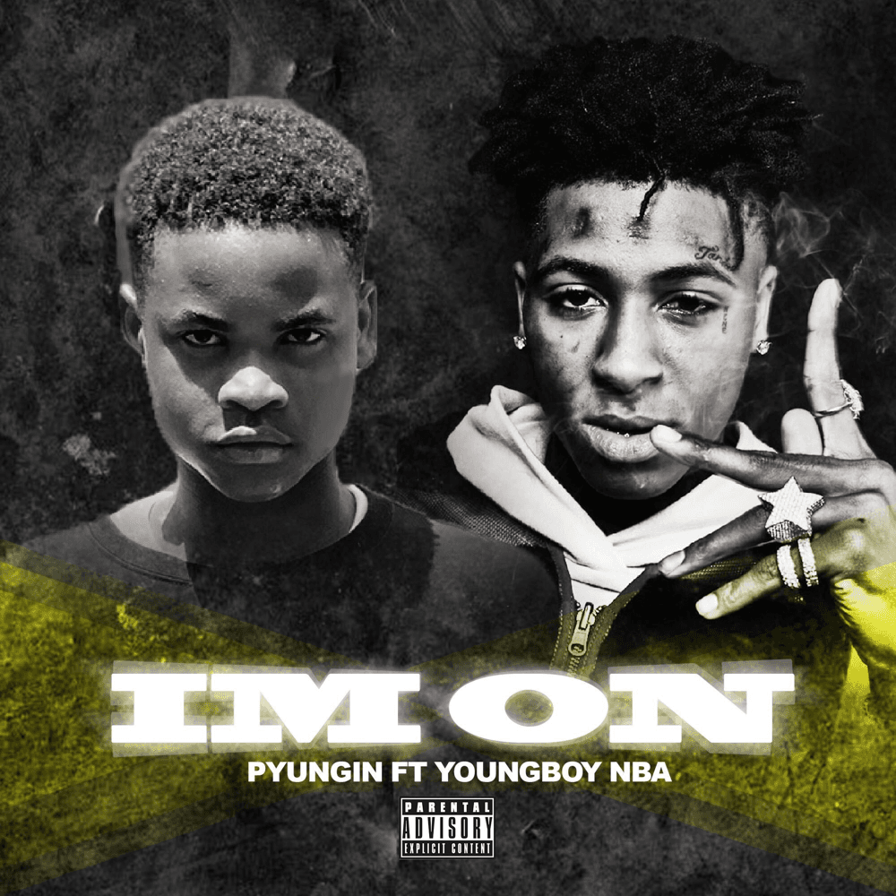 Album cover art for "I'm On" by P Yungin & YoungBoy Never Broke Again