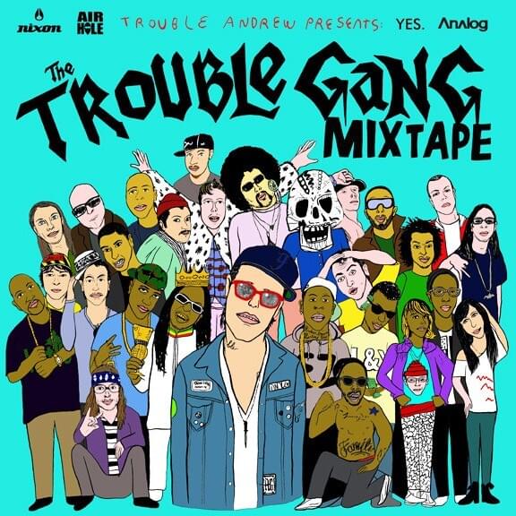 The Trouble Gang (Mixtape)