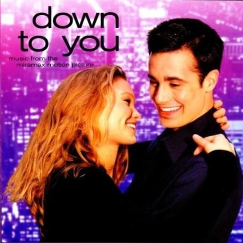 Down to You (Music From the Miramax Motion Picture)