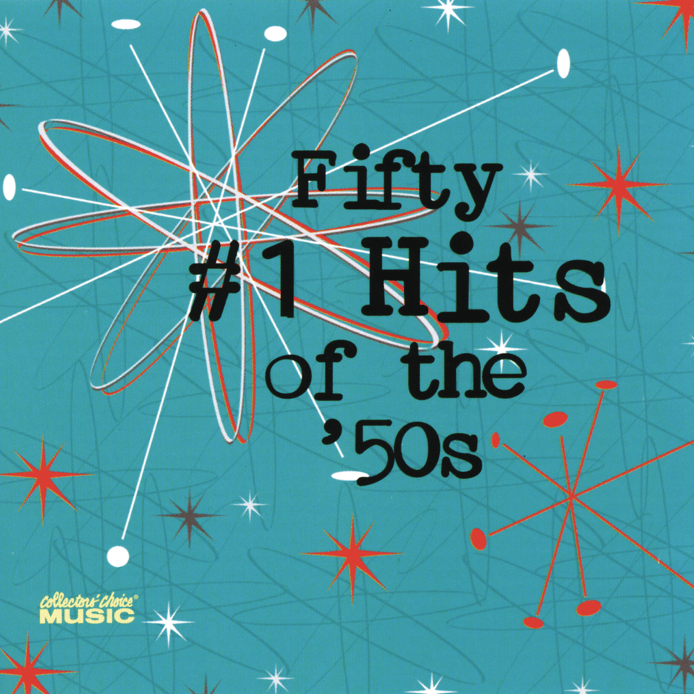 Fifty #1 Hits of the ’50s