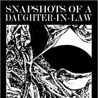 Snapshots of a Daughter-in-Law: Poems 1954-1962