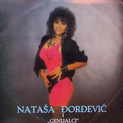 Nataša Đorđević i “Genijalci”