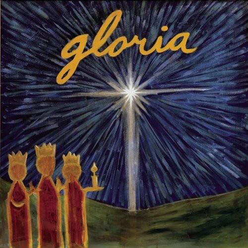 Gloria: A Christmas Celebration