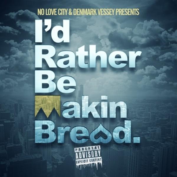 I’d Rather Be Makin’ Bread