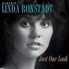 Just One Look: Classic Linda Ronstadt