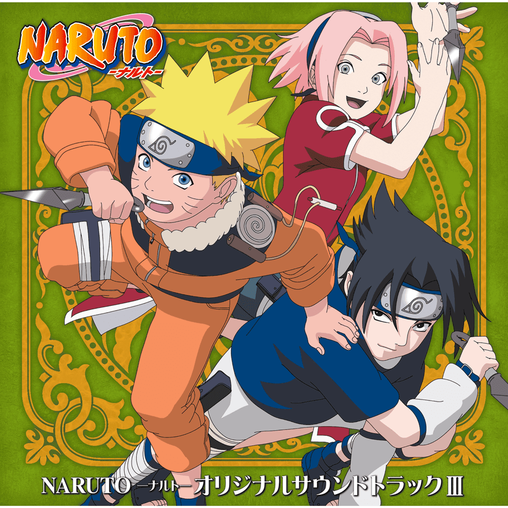 NARUTO -ナルト- オリジナルサウンドトラック III (NARUTO: Original Soundtrack III)