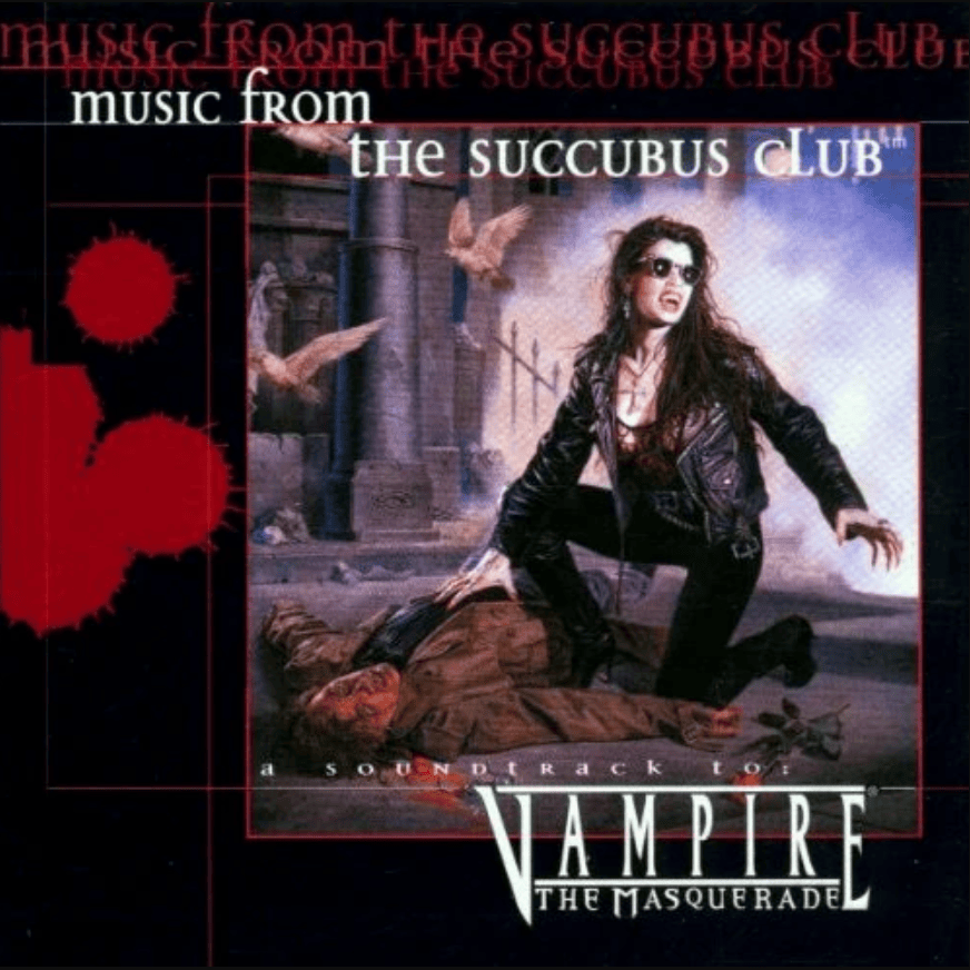 Music from the Succubus Club (A Soundtrack to Vampire: The Masquerade)