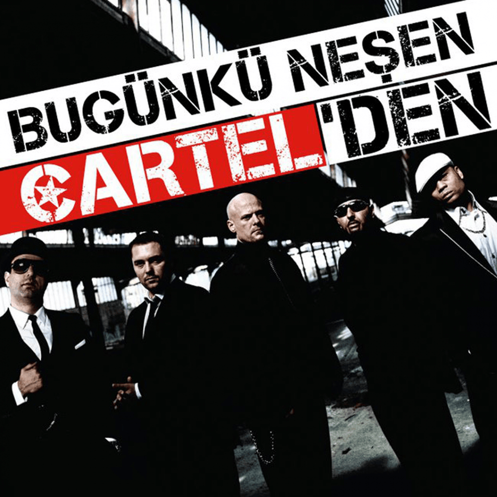 Bugünkü Neşen Cartel’den