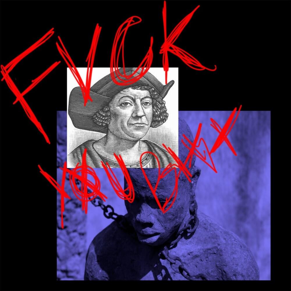 FUCK CHRISTOPHER COLUMBUS