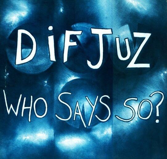 Who Says So?
