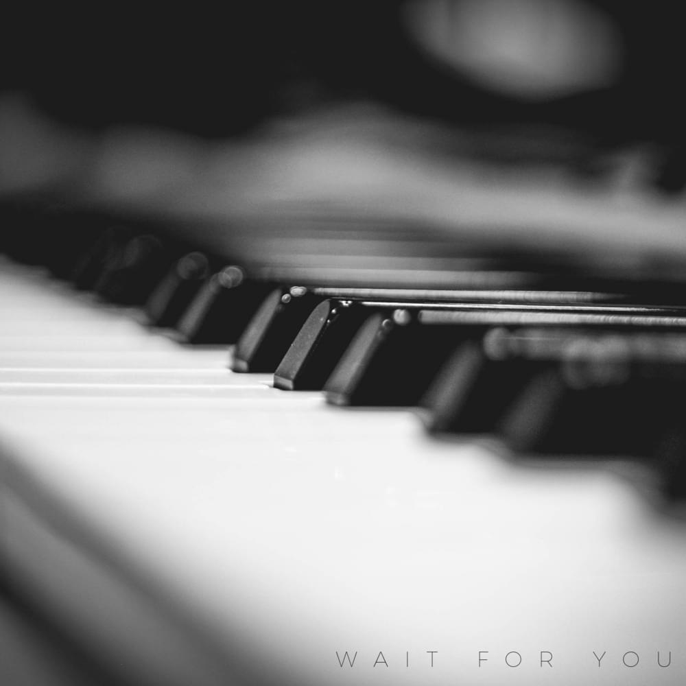 Wait For You - SINGLE