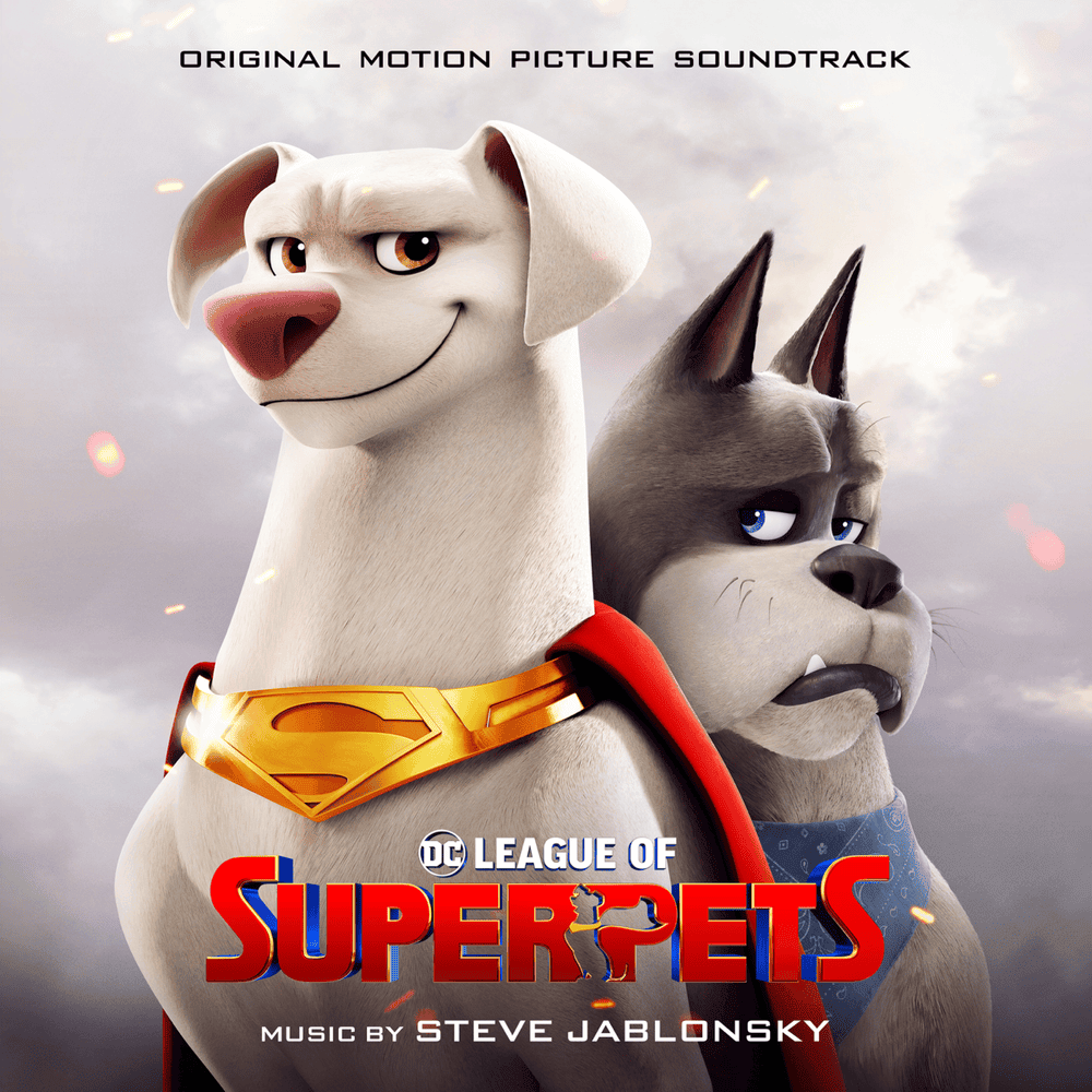 DC League Of Super Pets (Original Motion Picture Soundtrack)