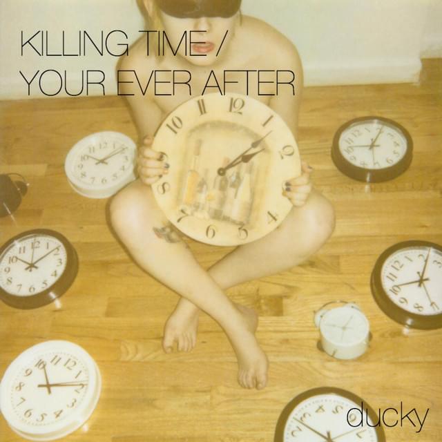 Killing Time / Your Ever After