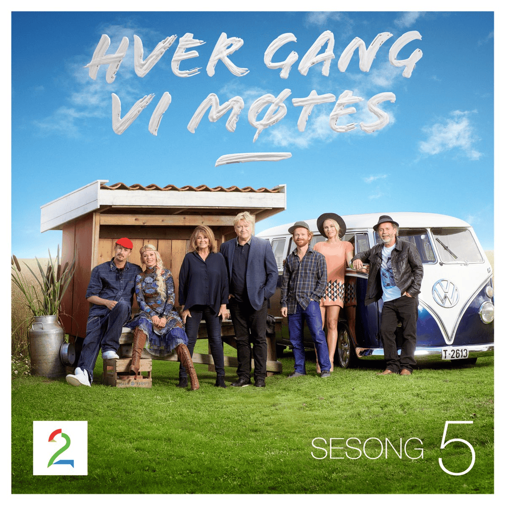 Hver gang vi møtes - Sesong 5