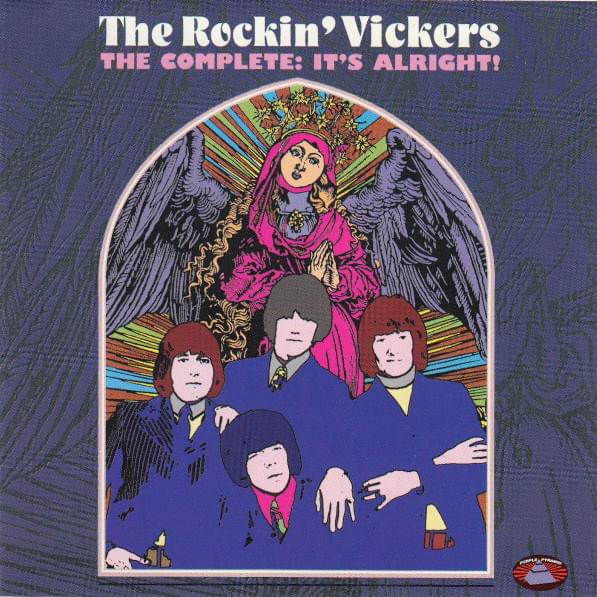 The Rockin’ Vickers - The Complete: It’s Alright!