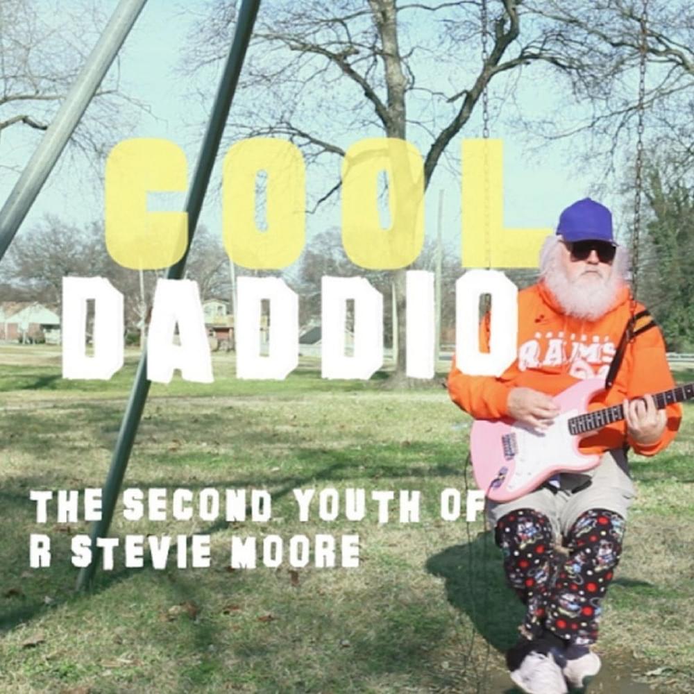 Cool Daddio: The Second Youth of R. Stevie Moore