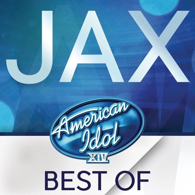 American Idol Season 14: Best of Jax - EP