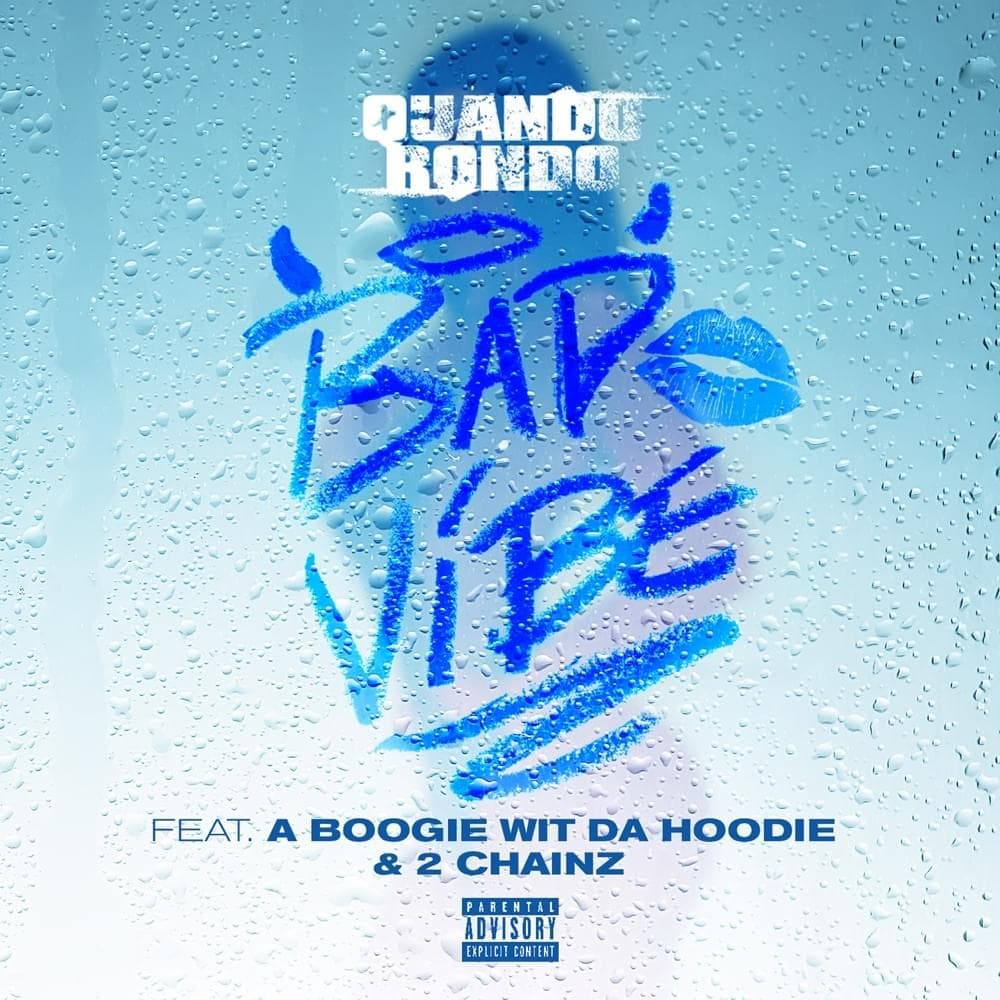 Album cover art for "Bad Vibe" by Quando Rondo & 2 Chainz & A Boogie wit da Hoodie