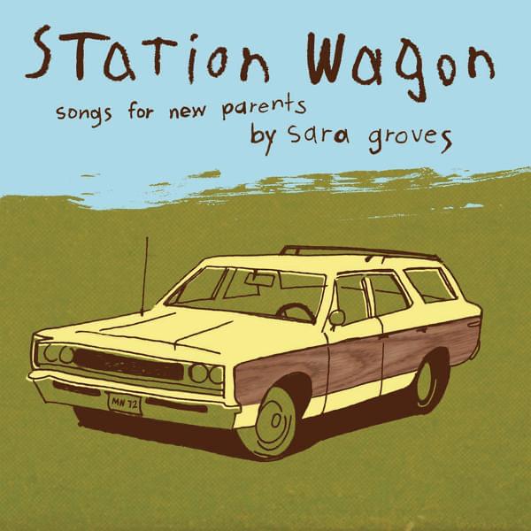 Station Wagon - Songs for New Parents