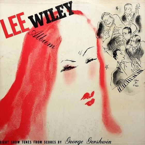 Lee Wiley Album: Eight Show Tunes from Scores by George Gershwin