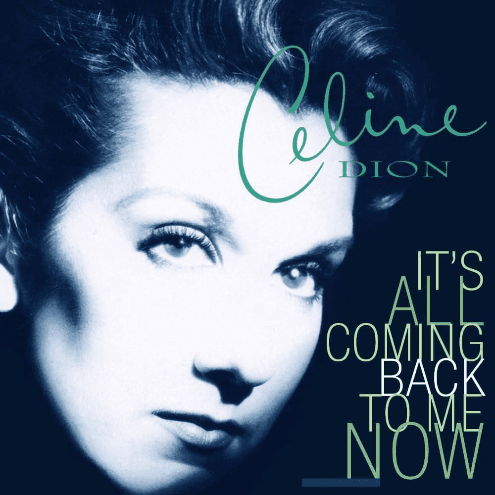 Album cover art for "It's All Coming Back to Me Now" by Céline Dion