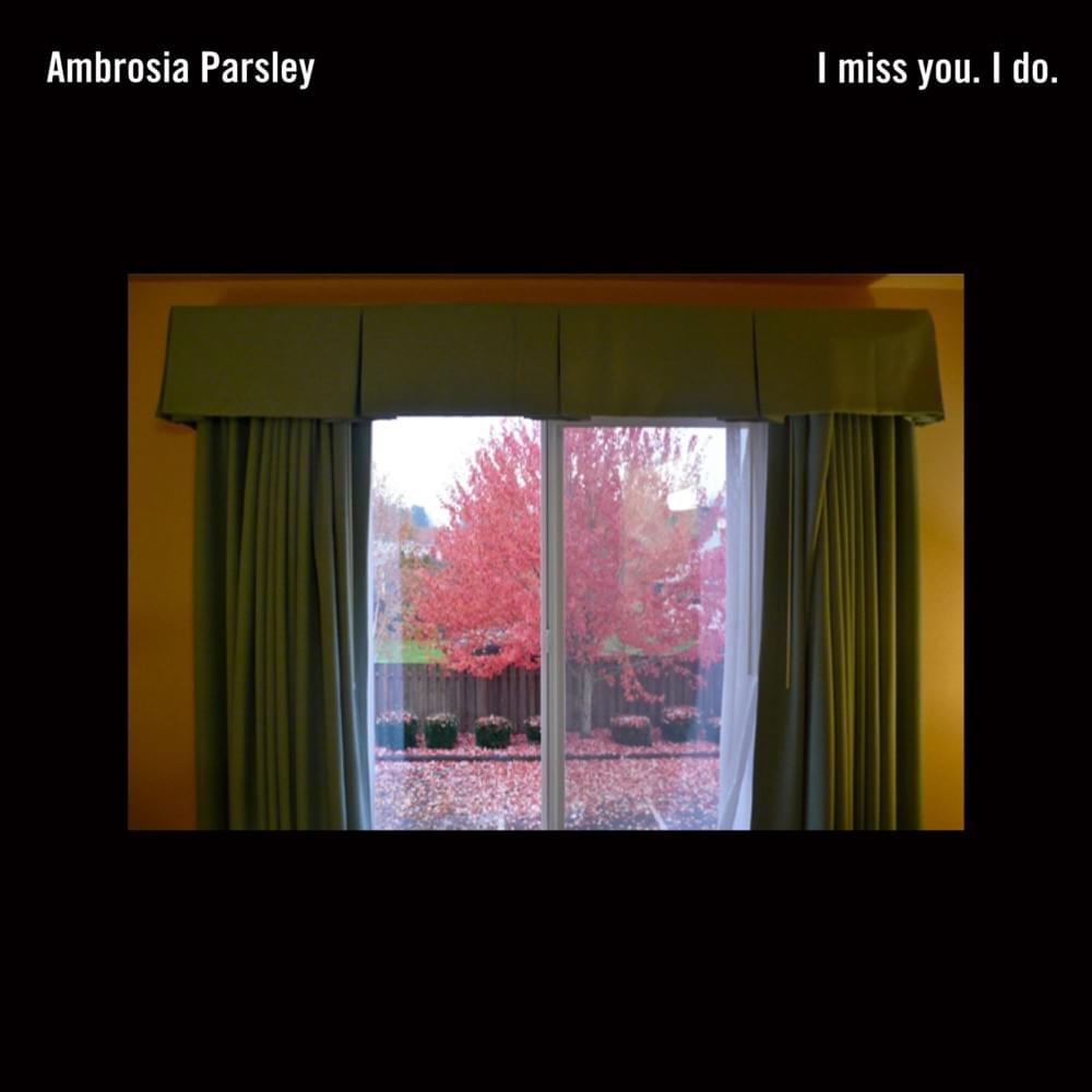 I Miss You. I Do. - EP