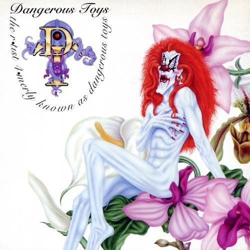 The Rtist 4merly Known as Dangerous Toys